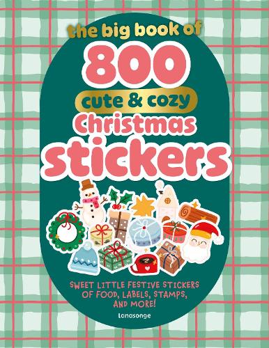 The Big Book of 800 Cute & Cozy Christmas Stickers