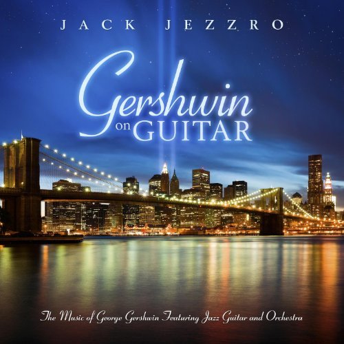 Jack Jezzro-Gershwin On Guitar