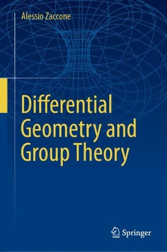 Differential Geometry and Group Theory