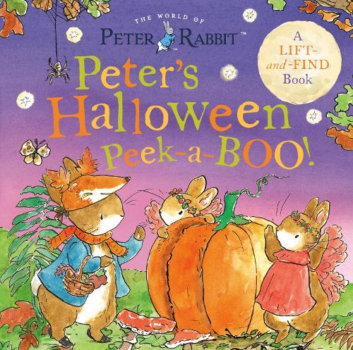 Peter's Halloween Peek-a-boo!: A Lift-and-find Book (Peter Rabbit