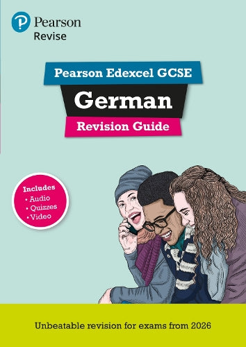Pearson REVISE Edexcel GCSE German Revision Guide incl. audio, quiz & video - for 2027, 2028 exams