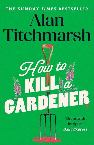 How To Kill A Gardener