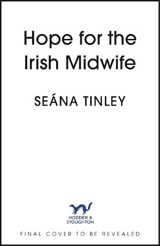 Hope for the Irish Midwife