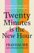 Twenty Minutes is the New Hour