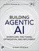 Building Agentic AI