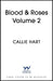 Blood & Roses Volume 2