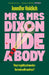 Mr & Mrs Dixon Hide A Body