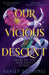 Our Vicious Descent