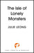 The Isle of Lonely Monsters