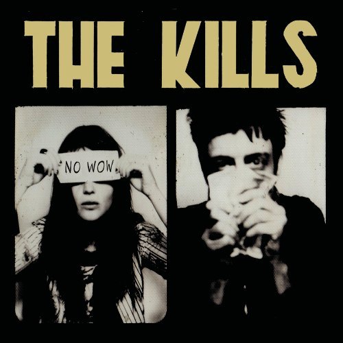 Kills-No Wow