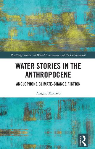 Water Stories in the Anthropocene