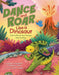 Dance and Roar Like a Dinosaur