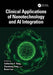 Clinical Applications of Nanotechnology and AI Integration