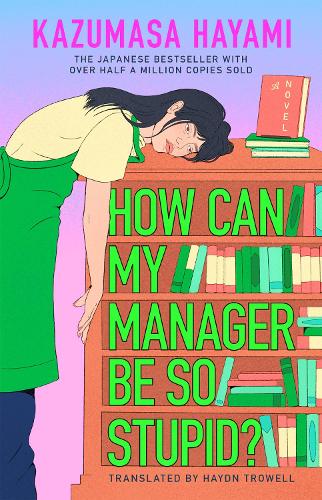 How Can My Manager Be So Stupid?