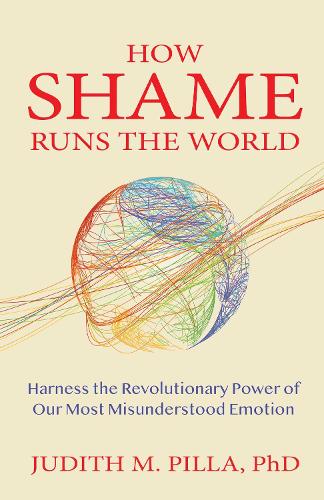 How Shame Runs the World