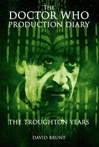 The Doctor Who Production Diary: The Troughton Years