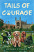 Tails of Courage