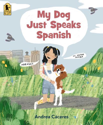 My Dog Just Speaks Spanish