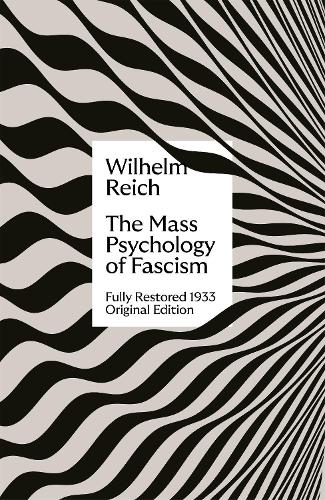 The Mass Psychology of Fascism