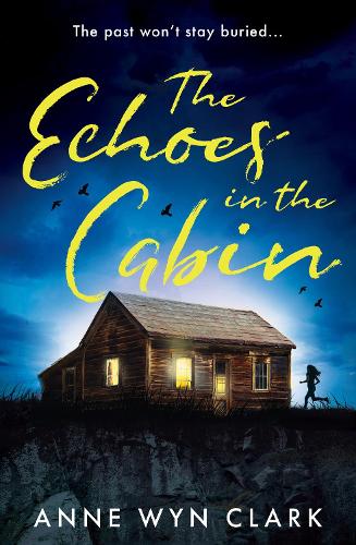 The Echoes in the Cabin