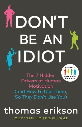 Don't Be An Idiot