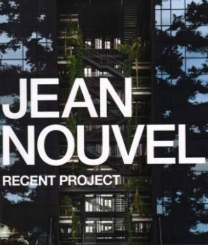 Jean Nouvel - Recent Project
