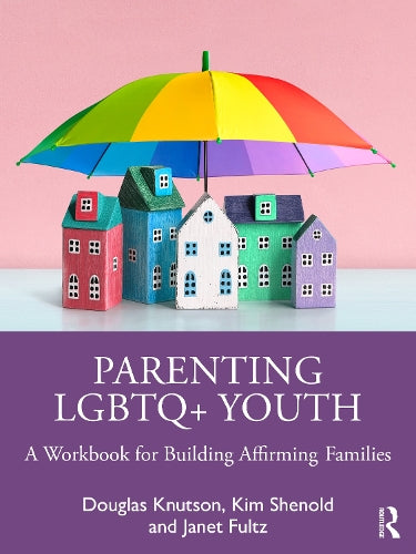 Parenting LGBTQ+ Youth