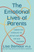 The Emotional Lives of Parents