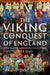 The Viking Conquest of England