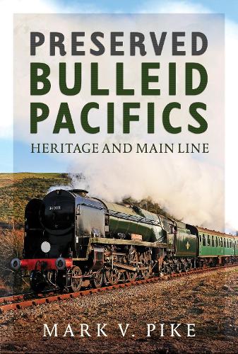 Preserved Bulleid Pacifics