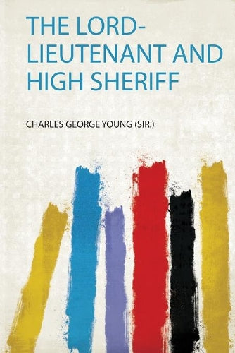 The Lord-Lieutenant and High Sheriff