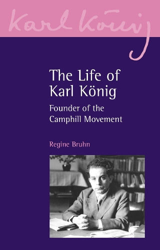 The Life of Karl König