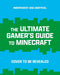 The Ultimate Gamer's Guide to Minecraft