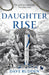 Daughter Rise