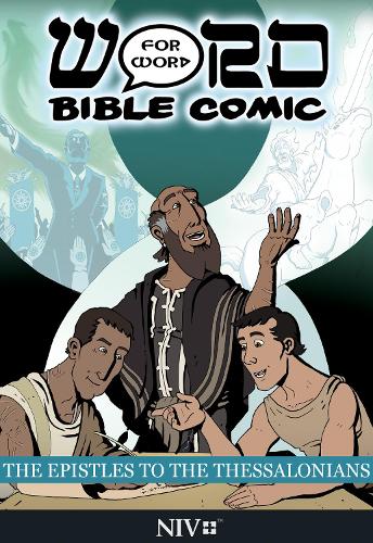 The Epistles to the Thessalonians: Word for Word Bible Comic
