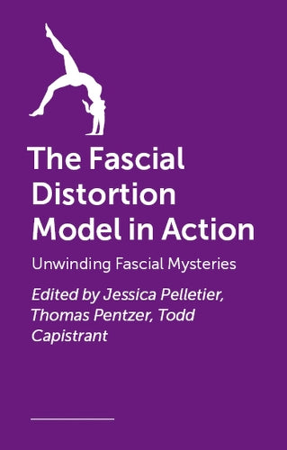 The Fascial Distortion Model in Action