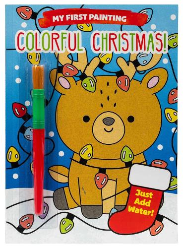 My First Painting: Colorful Christmas! - Mess Free Coloring Book, Water Coloring Book, Toddler Activity Book, For Kids Ages 3+