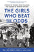 The Girls Who Beat the Odds