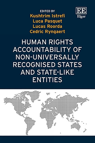 Human Rights Accountability of Non-Universally Recognised States and State-Like Entities