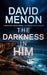 The Darkness in Him