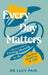 Every Day Matters