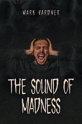 The Sound of Madness