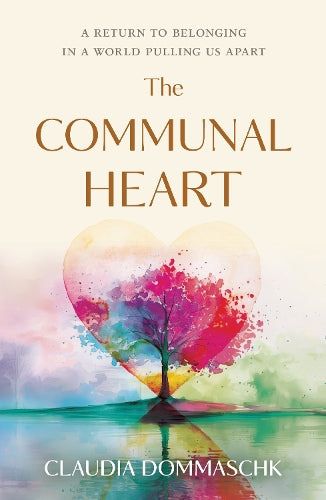 The Communal Heart