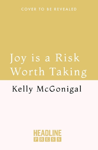 Joy Is a Risk Worth Taking