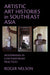 Artistic Art Histories in Southeast Asia