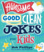 Awesome Good Clean Jokes for Kids