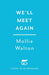 We'll Meet Again