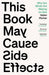 This Book May Cause Side Effects
