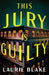 This Jury Is Guilty