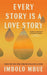 Every Story Is A Love Story
